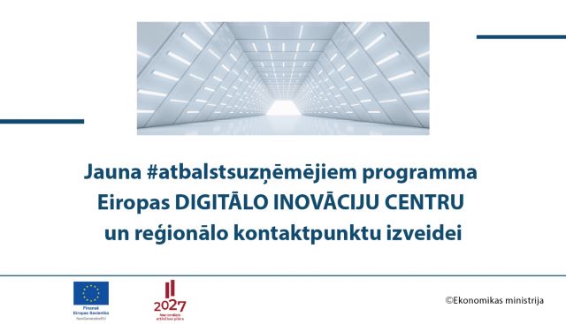 Apstiprināta atbalsta programma digitālo inovāciju centru un reģionālo kontaktpunktu izveidei