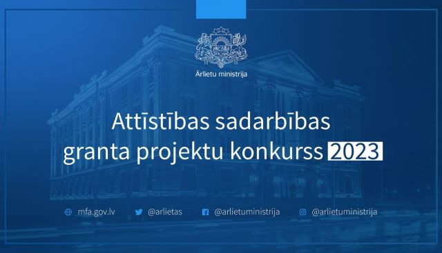 Ārlietu ministrija izsludina līdzfinansējuma granta projektu konkursu attīstības sadarbības un globālās izglītības projektiem