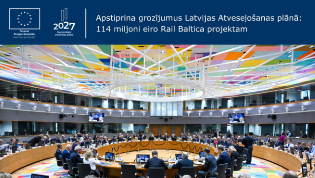 Apstiprina grozījumus Latvijas Atveseļošanas plānā: 114 miljoni eiro Rail Baltica projektam