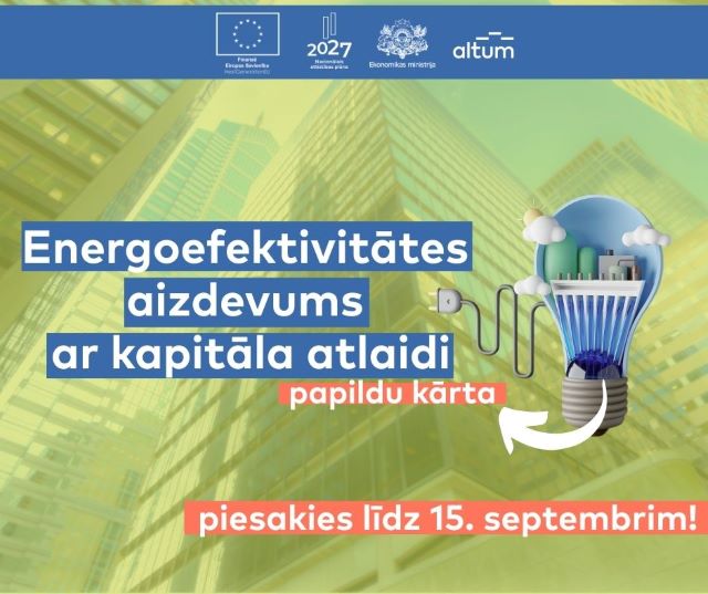 ALTUM atver papildu kārtu ES Atveseļošanas fonda programmā uzņēmēju energoefektivitātes projektu īstenošanai