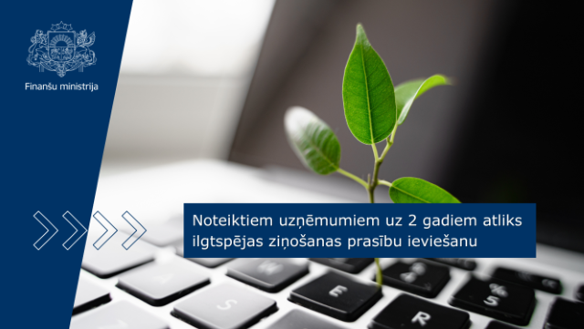 Noteiktiem uzņēmumiem uz 2 gadiem atliks ilgtspējas ziņošanas prasību ieviešanu