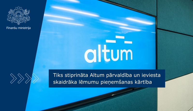 Tiks stiprināta Altum pārvaldība un ieviesta skaidrāka lēmumu pieņemšanas kārtība