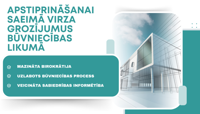 Birokrātiju mazinošos grozījumus Būvniecības likumā virza pieņemšanai Saeimā